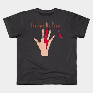 You Have The Power Kids T-Shirt